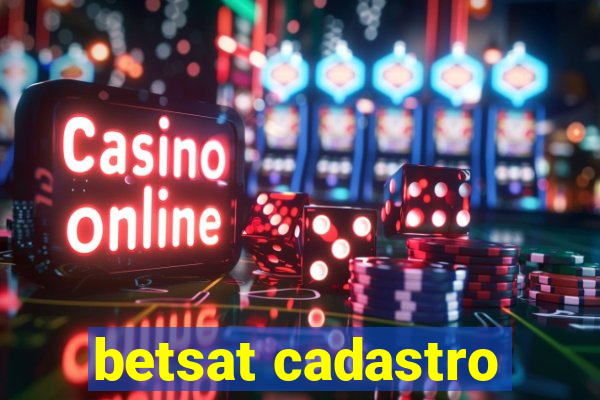 betsat cadastro